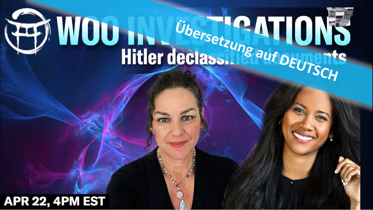 🔎 WOO INVESTIGATION: H!tler freigegebene Dokumente mit JANINE & COCO vom 23.04.2025 💥🪖🔮