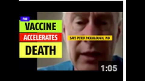 "Peter McCullough, MD Claims Vaccine Accelerates Death"