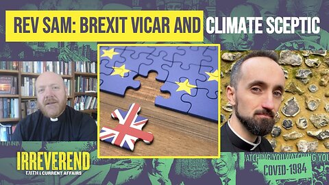 "Tommy Robinson is not racist" w/ 'Green' Climate Sceptic, Brexit Rev Sam Norton