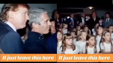 Pedophiles Donald Trump and Jeffrey Epstein 'looking' at Children....