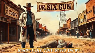 54-11-28 Dr-Six Gun (14) Saves Stage Robber's Life