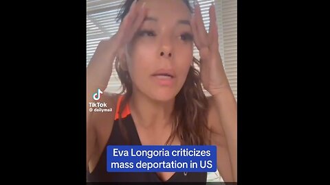 Eva Langoria Complains About Mass Deportations