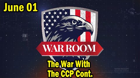 Bannons War Room Update Today June 01: The War With The CCP Cont.