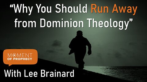 Moment of Prophecy | Episode 36: Why You Should Run Away from Dominion Theology