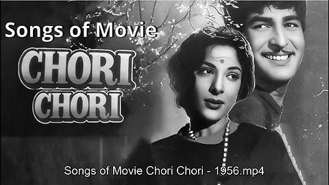 Songs of Movie Chori Chori (1956)