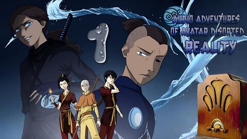 Audio Adventures of Avatar Distorted Reality (1)