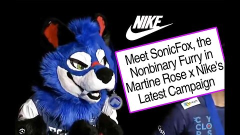 Nike Campaign Featuring Nonbinary ‘Furry’ Gamer Draws Public Criticism.mp4