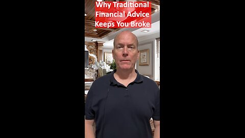 Why Traditional Financial Advice Keeps You Broke