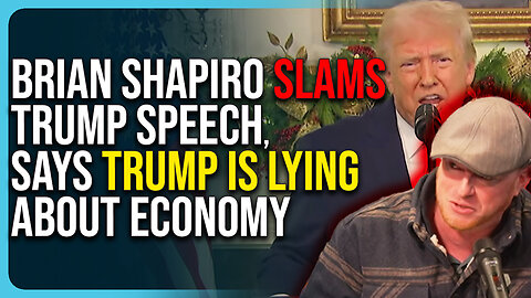 Brian Shapiro Slams Trump Speech, Says Trump Is LYING About Economy