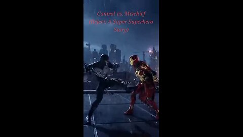 Control vs. Lady Mischief (Reject: A Super Superhero Story)