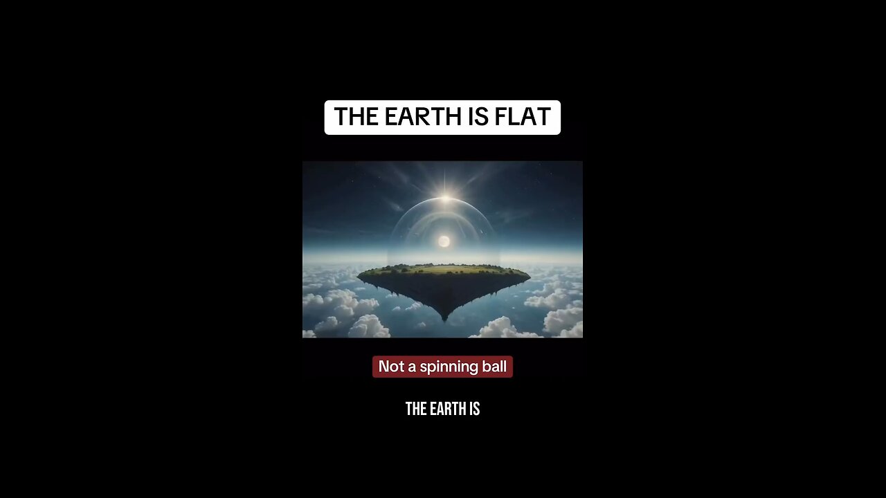 The earth is flat
