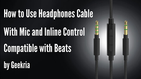 How to Use Headphones Cable With Mic and Inline Control Compatible with Beats by Geekria