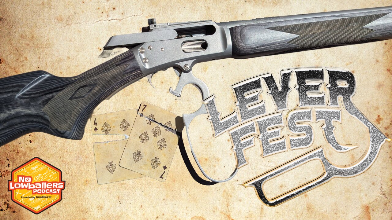 88: Leverfest and the Resurgence of Lever Action Rifles | No Lowballers #podcast