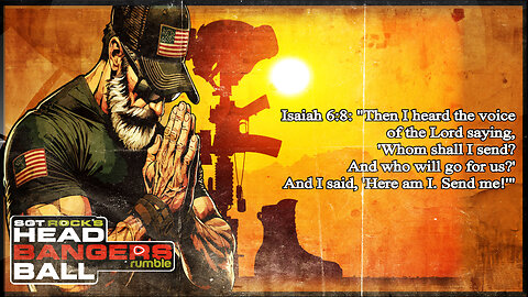 HEADBANGERS BALL-EP 105: "SGT Rock's Memorial Day Special..."