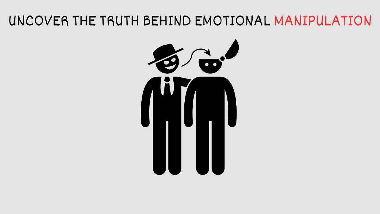 Uncover The Truth Behind Emotional Manipulation