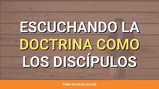 👂 ️Escuchando la doctrina como los discípulos | Isaías 50:4-5