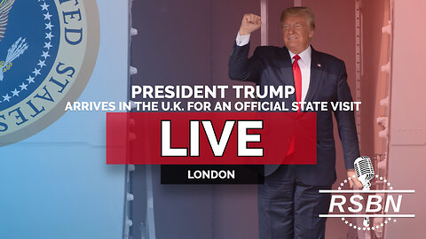LIVE: President Trump Arrives in the U.K. for an Official State Visit - 9/16/25