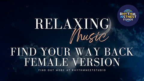 FIND YOUR WAY BACK FEMALE VERSION l OFFICIAL SONG l ROMANTIC SONG.