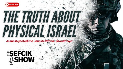 The TRUTH About Physical Israel