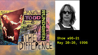 May 20-26, 1996 - 'The Difference with Todd Rundgren' (#96-21)