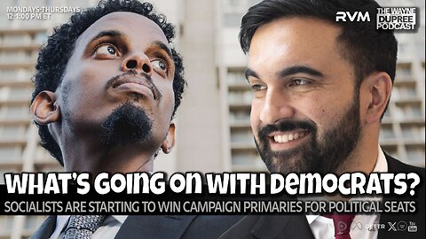 E2124: Omar Fateh, Zohran Mamdani: What's Happening To Dems? 7/20