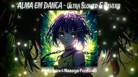 ALMA EM DANÇA - ULTRA SLOWED TO THE COSMOS 🌠 (MIETRAWX x FUNKGOD) ✨ PHONK FOR SOUL DANCERS 💃