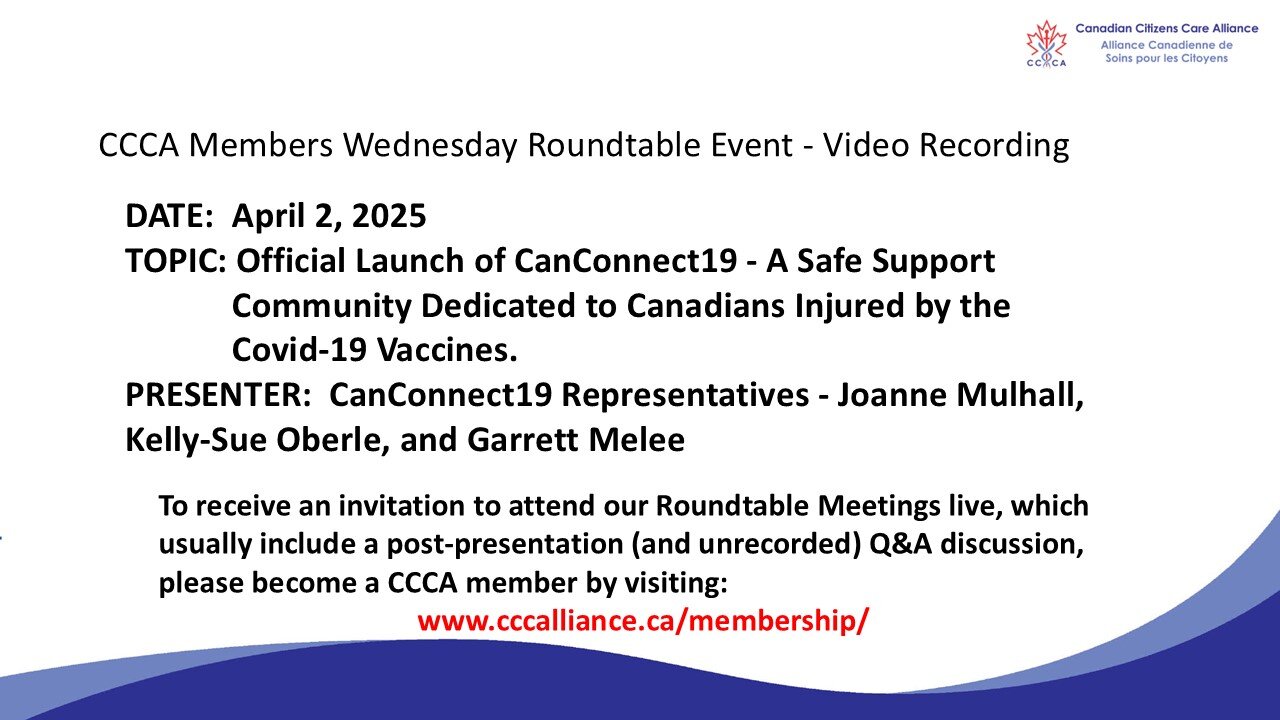 CCCA Roundtable:Launch of CanConnect19 Safe Support Community for Canadians Injured by Covid-19 Vax