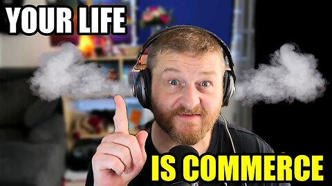 Everything Is “Commerce” Now — And That Changes EVERYTHING!