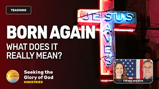 BORN AGAIN (What Does it Mean & How Do You Do It?) - Tiffany Root & Kirk VandeGuchte