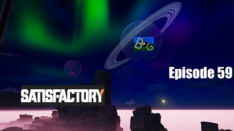 Satisfactory 1.1 Playthrough Ep. 59 (pt 1)