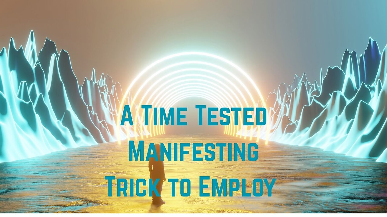 A Time Tested Manifesting Trick to Employ ∞The Creators, Channeled by Daniel Scranton 09-03-25