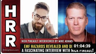 EMF hazards revealed and demolished – A fascinating interview with Nick Pineault