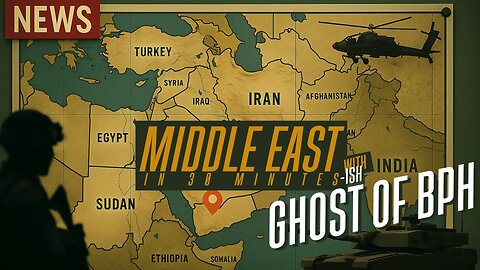 THE MIDDLE EAST IN 30 MINS-ish with GHOST of BPH - EP.24 - FEBRUARY 15th 2026