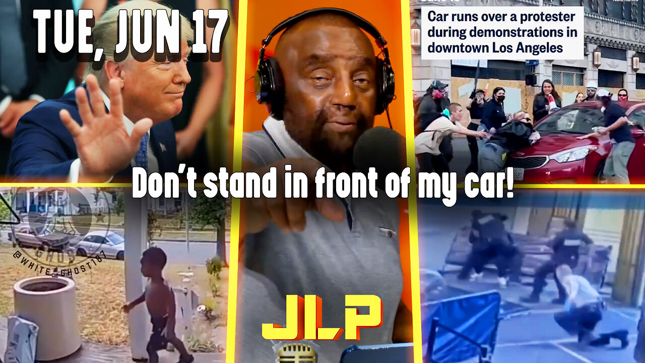 Don't stand in front of my car! | JLP Tue 6-17-25