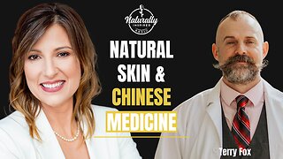 Natural Skin And Chinese Medicine