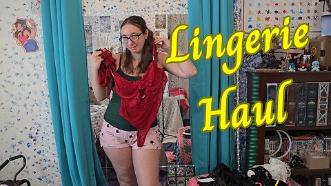 Lingerie Haul - Lots of Cute New Sets to Model