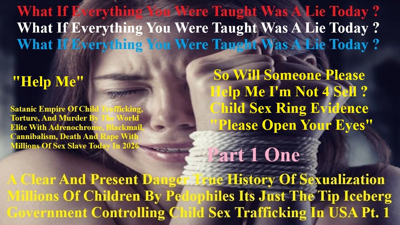 A Clear And Present Danger True History Sexualization Millions Of Pedophile's Just The Tip Iceberg