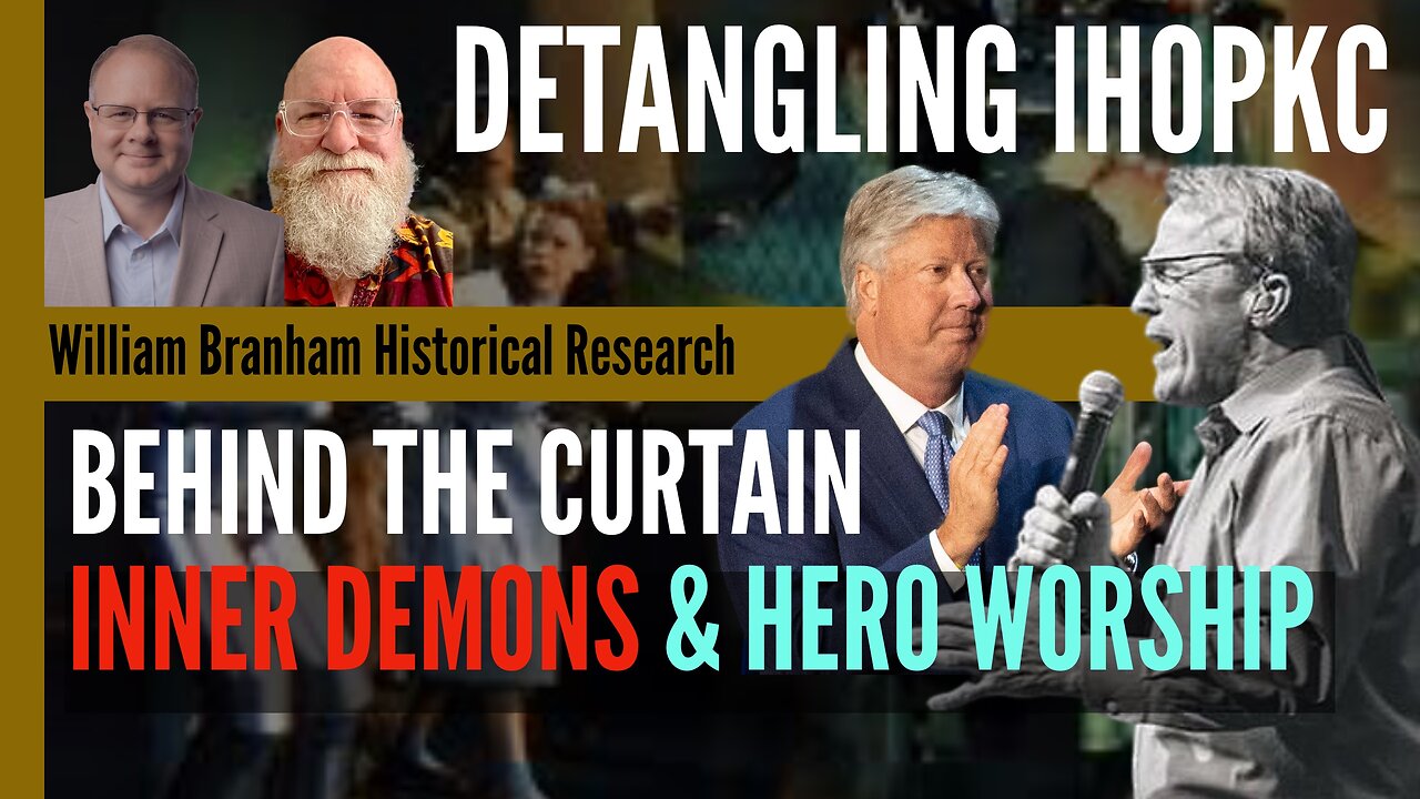 Behind the Curtain: The Inner Demons Driving Hero Worship - Bob Scott - Detangling IHOPKC - 317