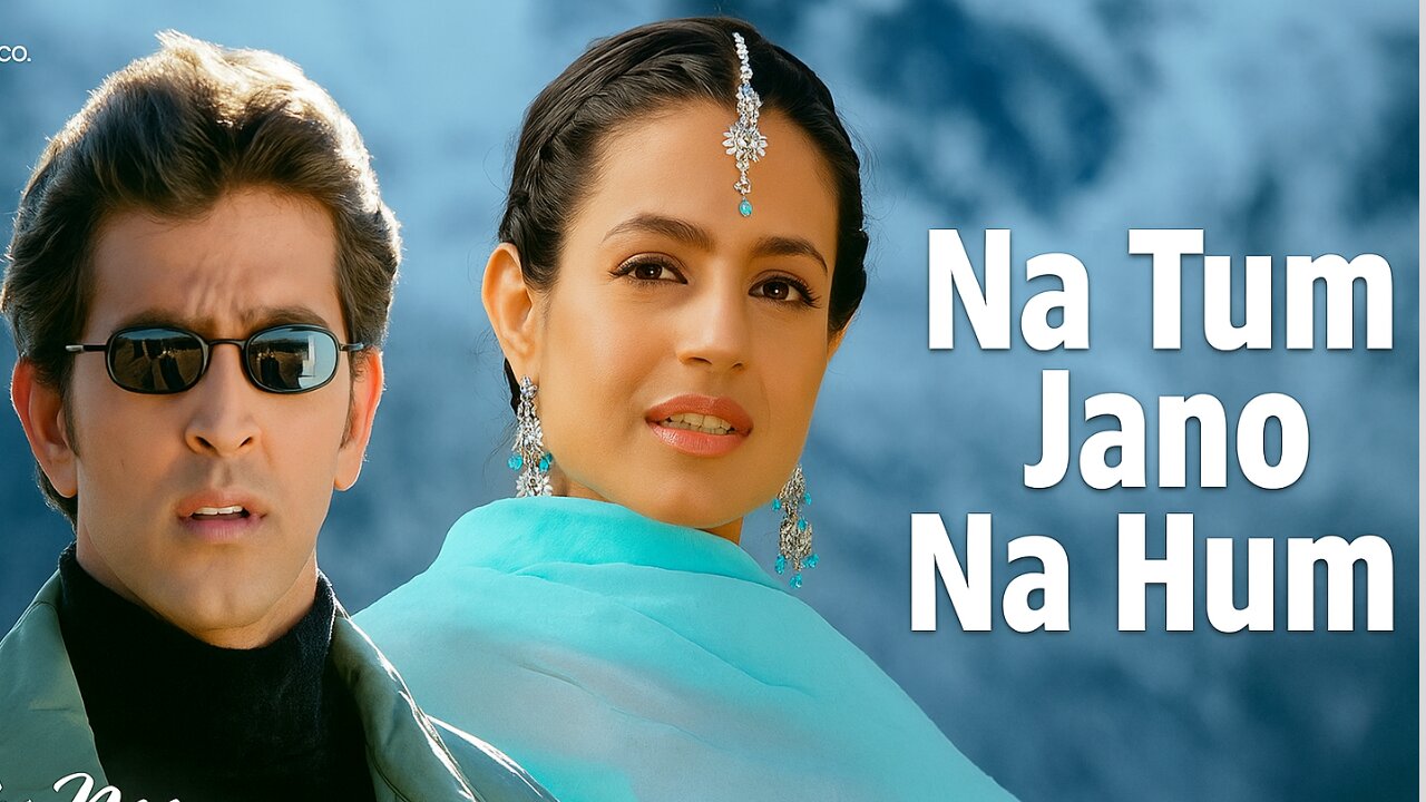 Na Tum Jaano Na hum with lyrics | ना तुम जानो न हम गाने | Kaho na Pyaar hai | Hritik Roshan