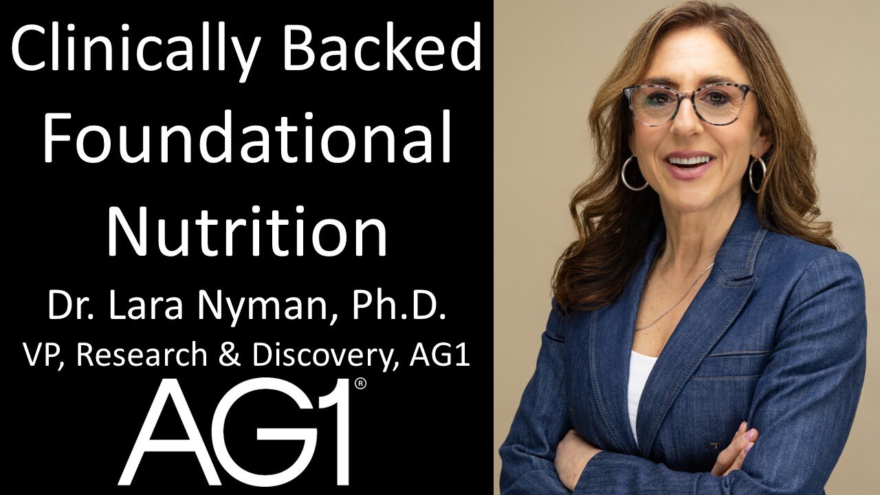 Dr. Lara Nyman, Ph.D. - VP, Research & Discovery, AG1 - Clinically Backed Foundational Nutrition