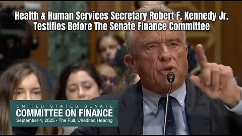 Health & Human Services Secretary Kennedy Testifies Before The Senate Finance Committee