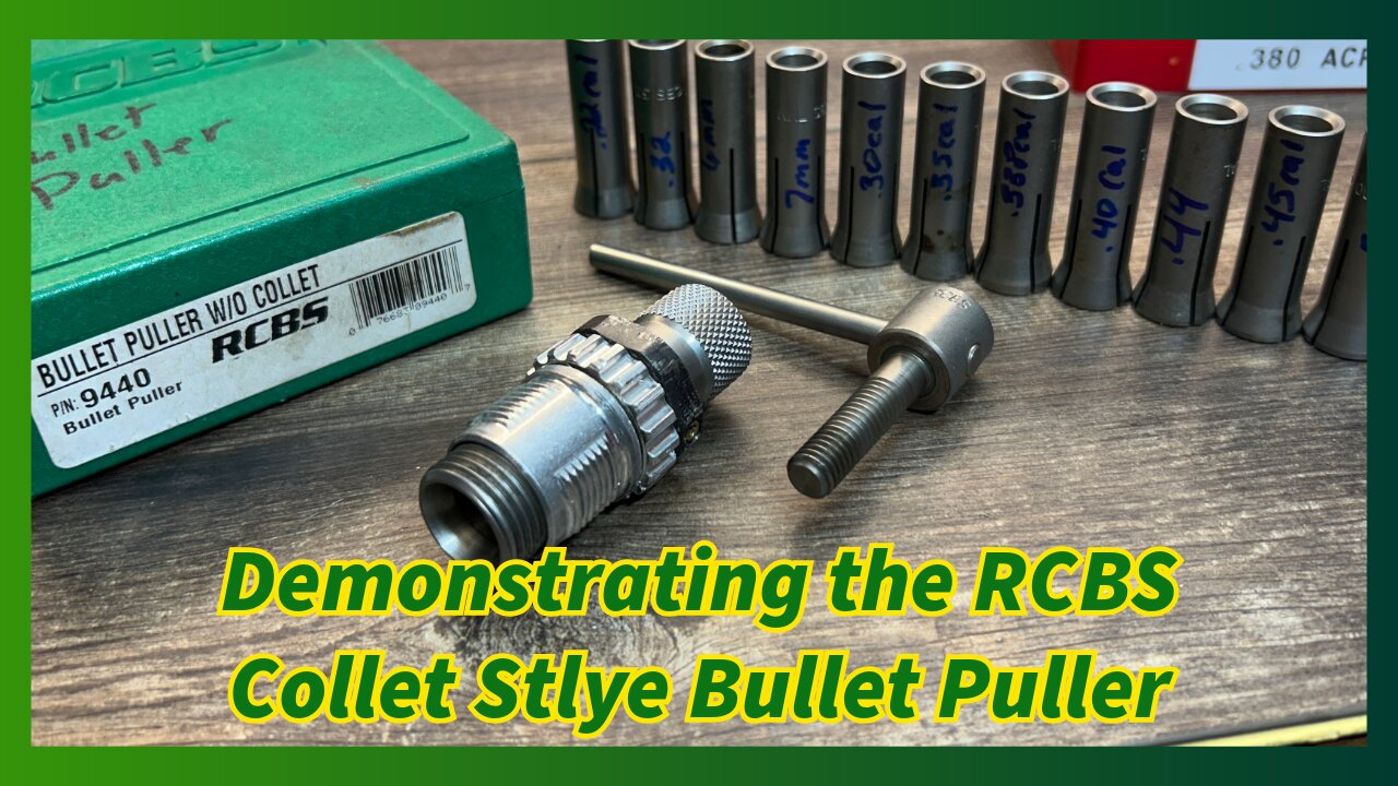 Demonstrating the RCBS Collet Style Bullet Puller
