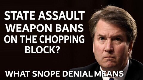 State Assault Weapon Bans on the Chopping Block? What Snope's Denial Means