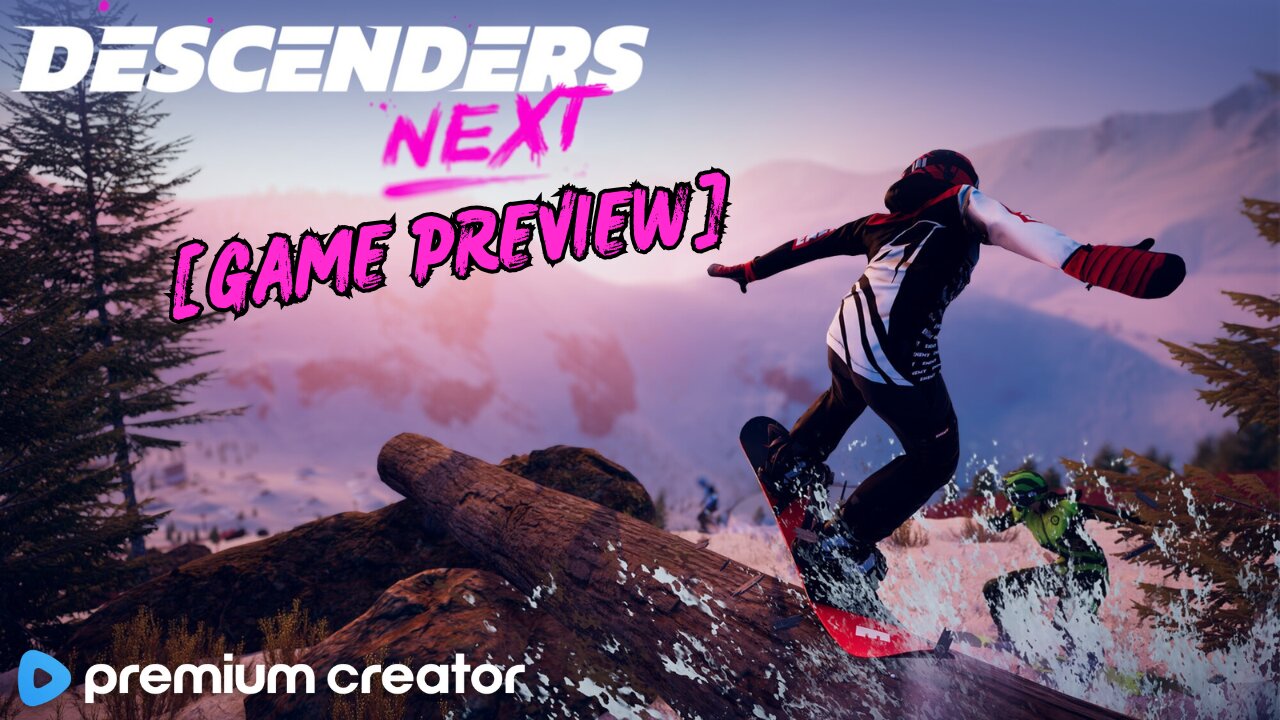 FIRST LOOK👀DESCENDERS NEXT [GAME PREVIEW]🤘I FEEL LIKE SHAUN WHITE | I APPRECIATE YOU💙