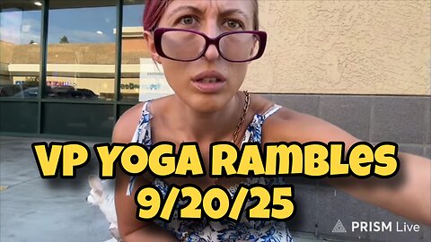 VP's Yoga Rambles 9/20/25