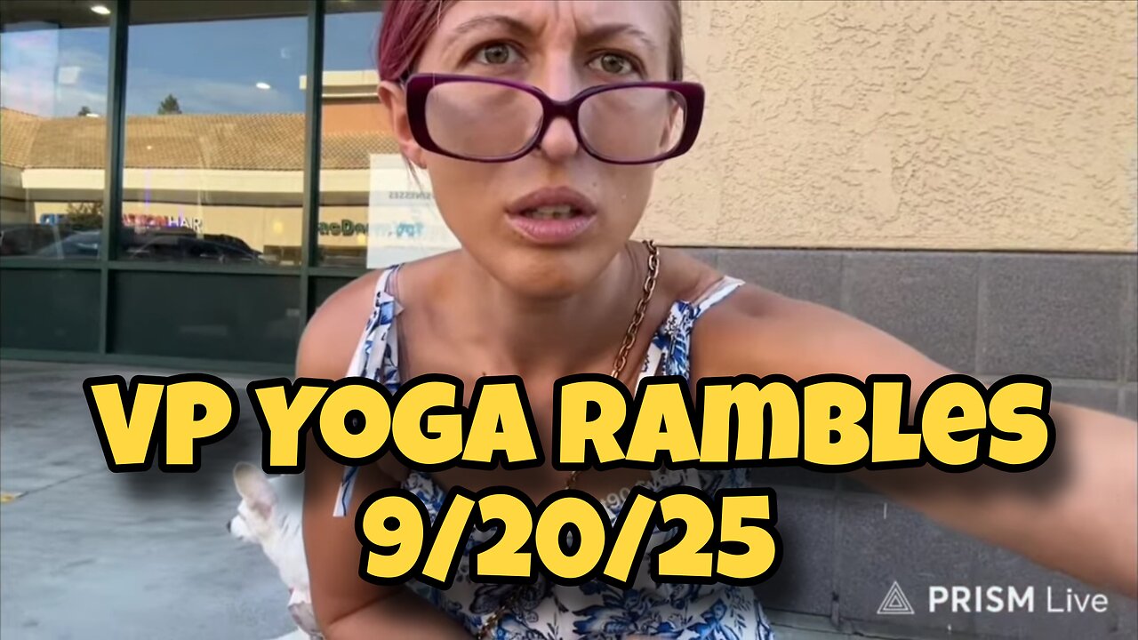 VP's Yoga Rambles 9/20/25