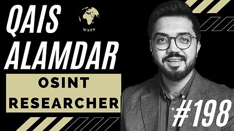 Qais Alamdar (OSINT Researcher) #198 #explore #podcast