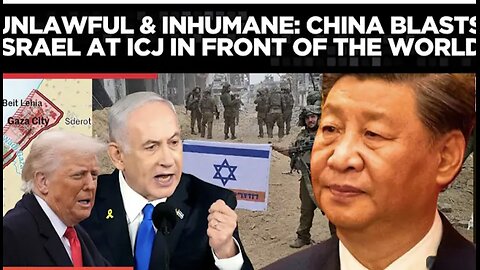 China Confronts Israel at ICJ, Demands End to Gaza Siege!