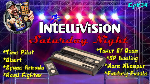 INTELLIVISION - Saturday Night - Ep#34
