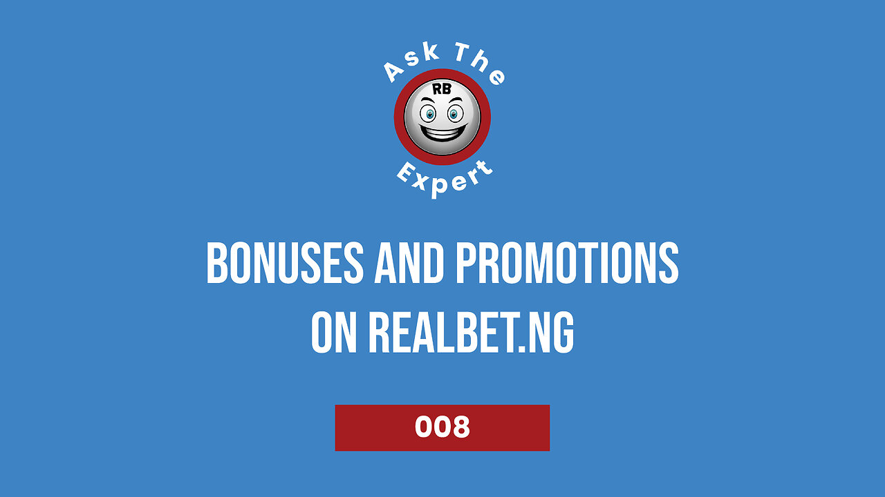 Ask the Expert - Bonuses and Loyalty rewards on Realbet.ng